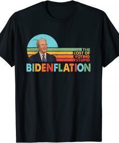 Classic Anti Biden, Bidenflation The Cost Of Voting Stupid Vintage T-Shirt