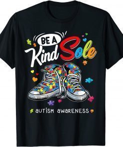 Be A Kind Sole Autism Awareness Rainbow Trendy Puzzle Shoes T-Shirt