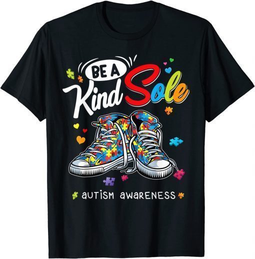 Be A Kind Sole Autism Awareness Rainbow Trendy Puzzle Shoes T-Shirt