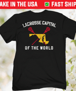 Lacrosse Capital Of The World 2022 T-Shirt