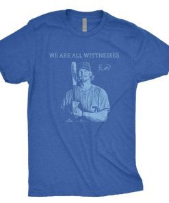 Official We Are All Wittnesses T-Shirt