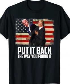 Put it back the way you found it Trump Slap Anti Biden Vintage Shirt