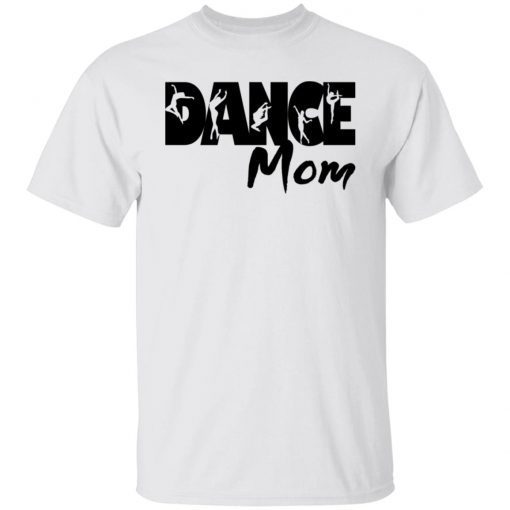 Dance Mom 2022 TShirt