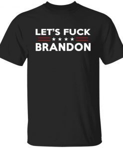 Let’s Fuck Brandon Unisex TShirt