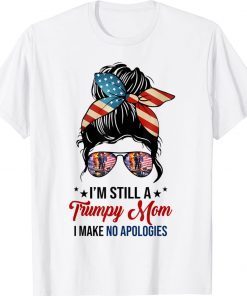 Yes I'm A Trumpy Mom I Make No Apologies Bunny Hair US Flag 2022 T-Shirt