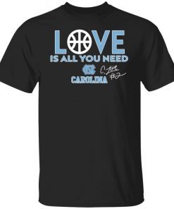 Love Is All You Need Carolina 2022 T-Shirt