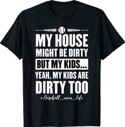 Funny Baseball mom Softball mom mothers day sayings Shirt