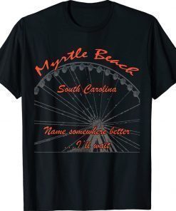 Myrtle Beach S Carolina 2022 T-Shirt