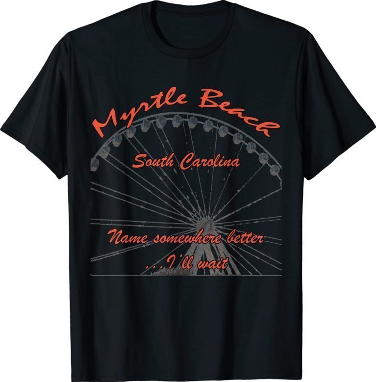 Myrtle Beach S Carolina 2022 T-Shirt