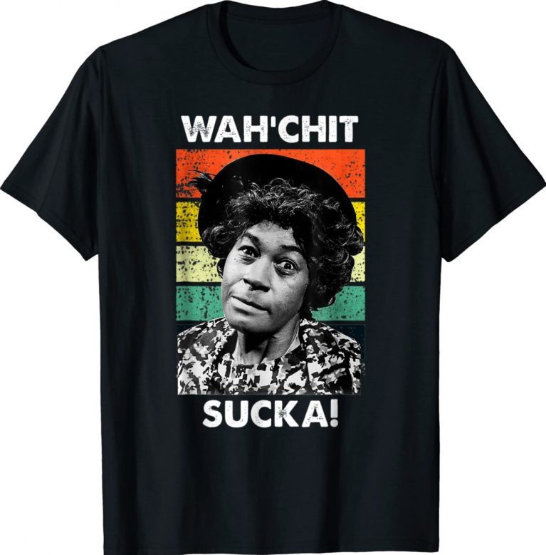 WAHCHIT SUCKA Watch It Sucka Son in Sanford City Meme 2022 Shirts