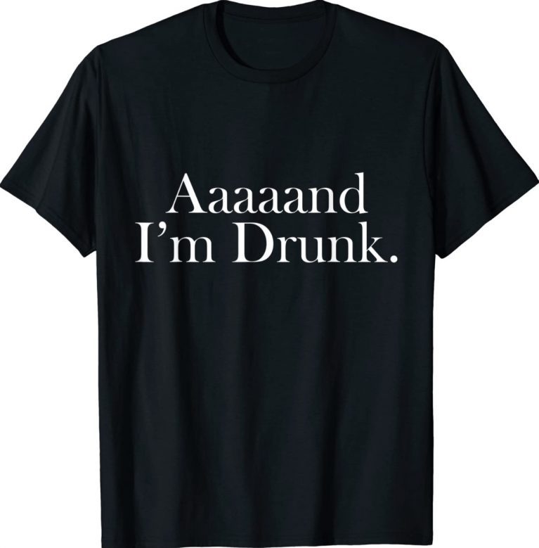 Aaaaand i'm drunk love drinking Vintage T-Shirt