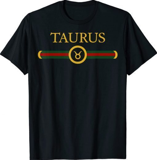 Taurus Zodiac May April Birthday Graphic Art Taurus Sign Gift TShirt