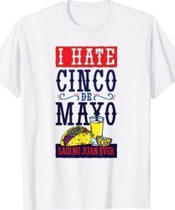 CINCO DE MAYO FUNNY DISLIKE THE HOLIDAY SAID NO JUAN EVER Vintage TShirt