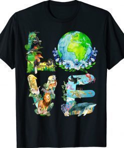 Love World Earth Day 2022 Planet Environmental Animal Gift Shirts