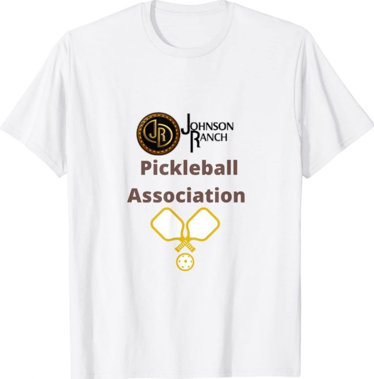 Johnson Ranch Pickleball Association 2022 TShirt