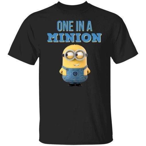 One In A Minion 2022 Shirts