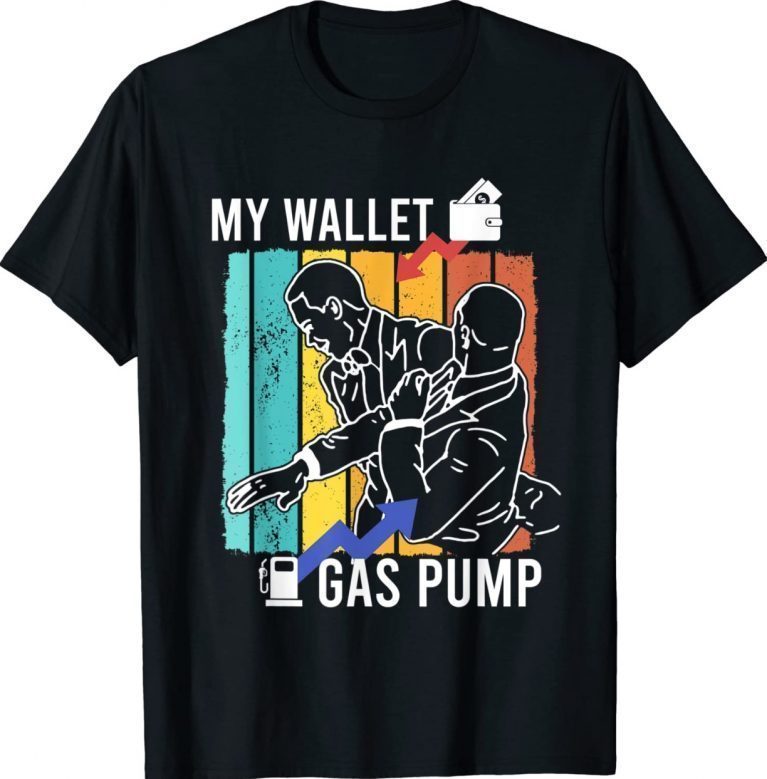 Funny Gas Prices Gas Pump Price Gasoline Meme Tee Shirt