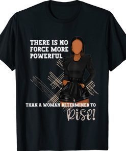 There is nothing more powerful unisex tshirt