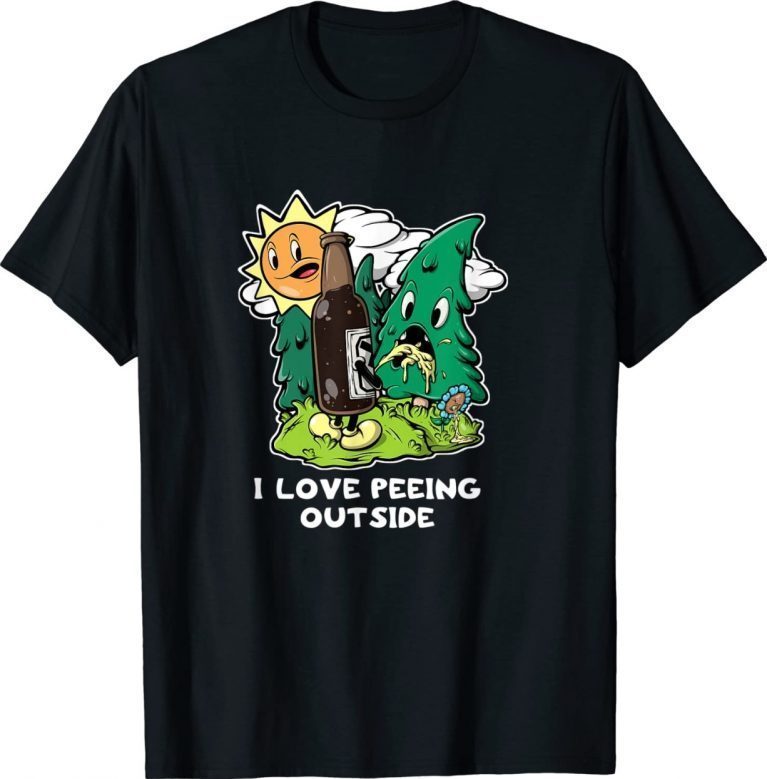 I Love Peeing Outside Camping Drinking Hiking Funny T-Shirt