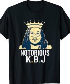 Notorious KBJ Kentanji Brown Jackson Black African Lawyer 2022 TShirt