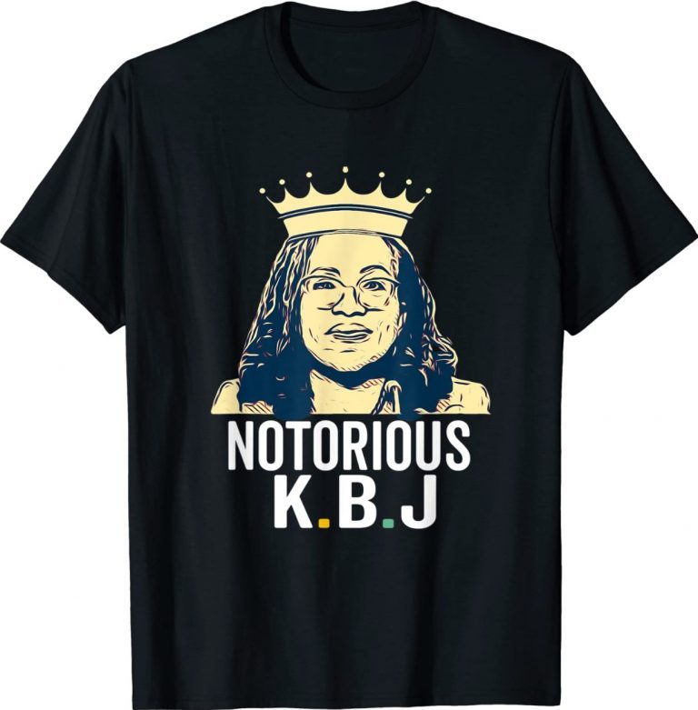 Notorious KBJ Kentanji Brown Jackson Black African Lawyer 2022 TShirt