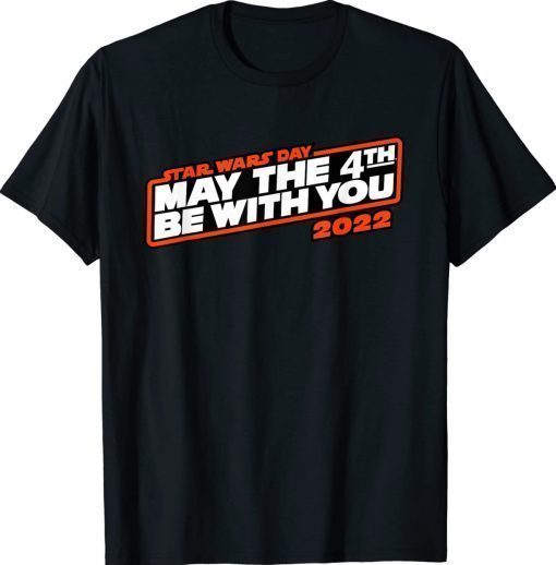 2022 Star Wars Day May The 4th Be With You Vintage Shirts