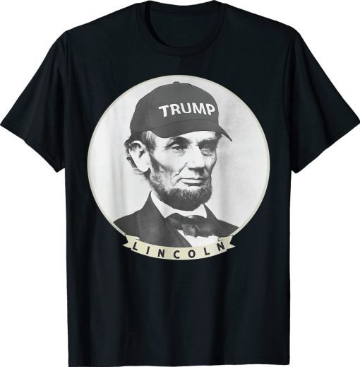 Lincoln Wearing Trump Hat Funny Abe Merica Abraham 2022 TShirt