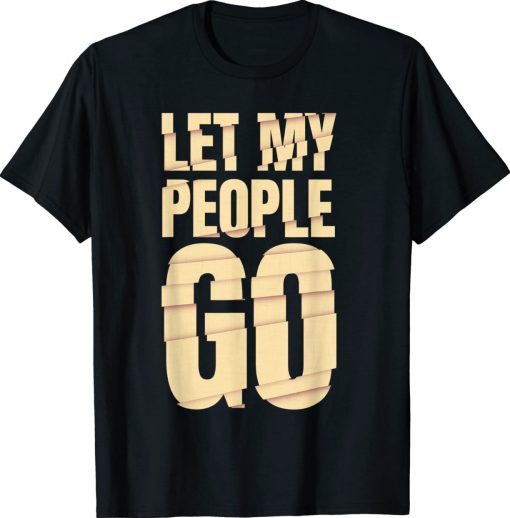 Passover Let My People Go Jewish Seder Family Funny T-Shirt