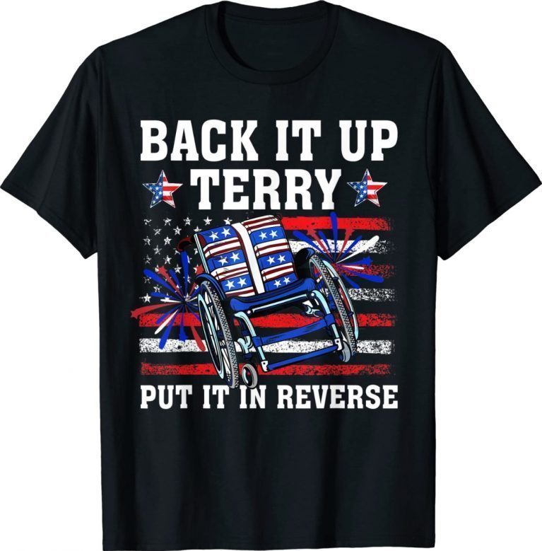 Vintage Back It Up Terry Put It In Reverse 4th Of July US Flag TShirt