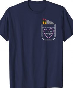 Math Teacher Pocket with Pencils and Protractor 2022 Shirts