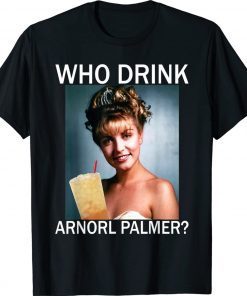 Who Drink Arnorl Palmer Vintage TShirt