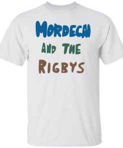 Mordecai And The Rigbys 2022 Shirts
