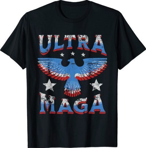 Ultra MAGA Pro Trump Anti Biden Patriotic Eagle Unisex TShirt