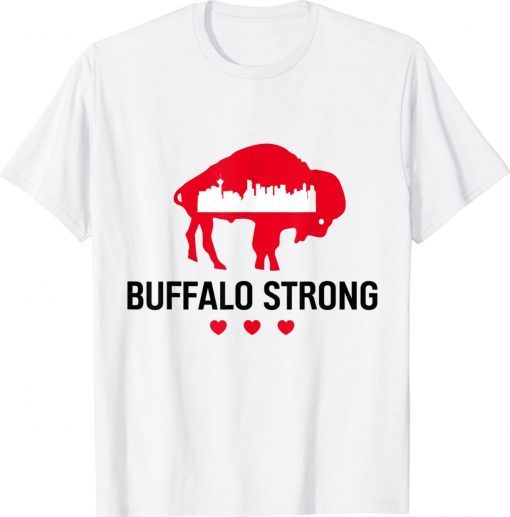 Buffalo Strong Pray For Buffalo Community Strength 2022 Shirts