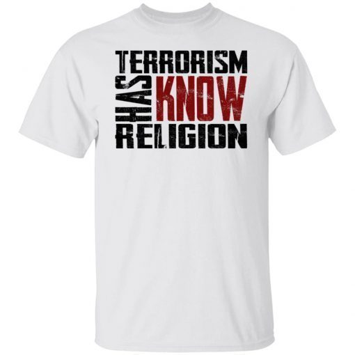 Terrorism Has Know Religion Vintage TShirt