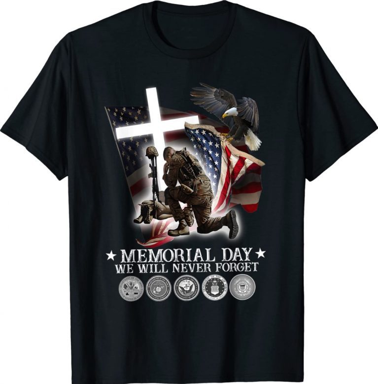 Memorial Day We Will Never Forget Veteran Lovers 2022 Shirts