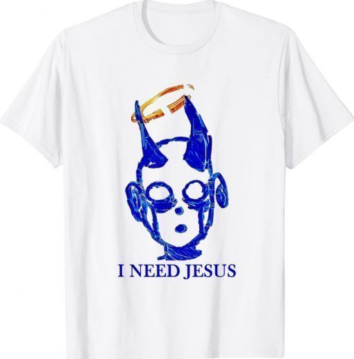 I need jesus Unisex TShirt