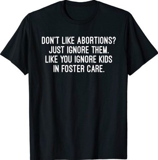 Don't Like Abortion My Body My Choice Pro Choice Feminist Unisex TShirt