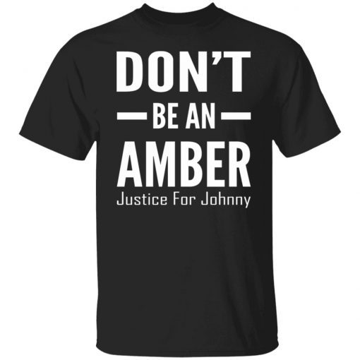 Don’t Be An Amber Justice For Johnny Vintage TShirt