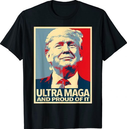 Vintage Ultra MAGA And Proud Of It Anti-Biden Welcome Trump 2024 TShirt