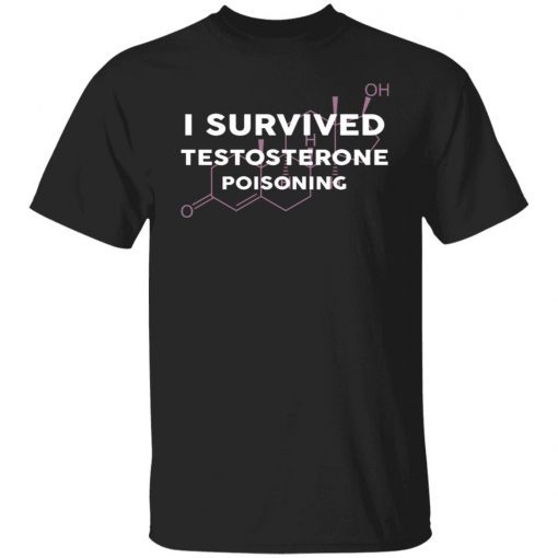 I Survived Testosterone Poisoning Vintage T-Shirt