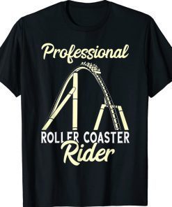 Roller Coaster Professional Rider Thrillseeker High Rides Vintage TShirt