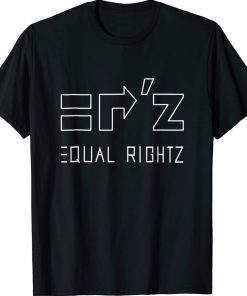 Equal Rightz 2022 Shirts