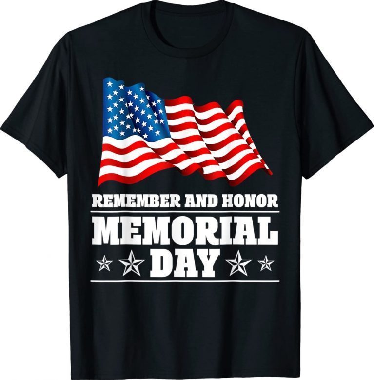 Remember And Honor Memorial Day 2022 TShirt