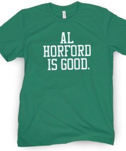 Al Horford Is Good Vintage TShirt
