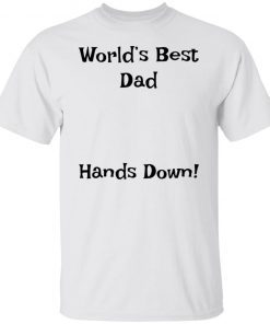 World’s Best Dad Hands Down Vintage TShirt