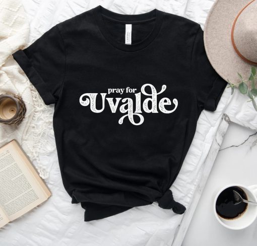 Pray For Uvalde Uvalde Strong Support for Uvalde 2022 Shirts