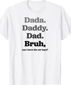 Dada Daddy Dad Bruh Funny Fathers Day Gift Shirts