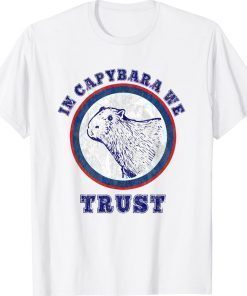 In Capybara We Trust Animal TShirt