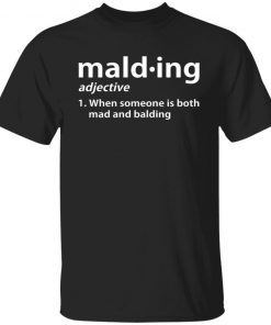 Mald-ing When Someone Is Both Mad And Balding Vintage TShirt